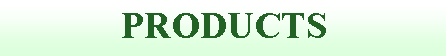 Text Box: PRODUCTS